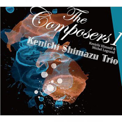The Composers I - Kenichi Himself & Michel Legrand