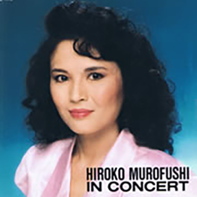 HIROKO MUROFUSHI IN CONCERT