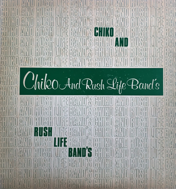 Chiko and rush life band